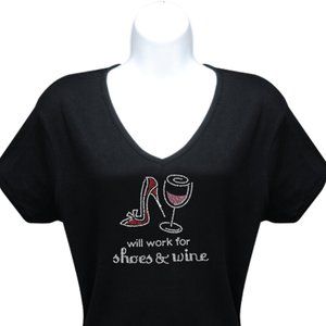 Will Work for Wine & Shoes T-Shirt
